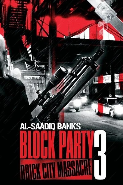 Block Party 3(Brick City Massacre): Block Party Series, #3