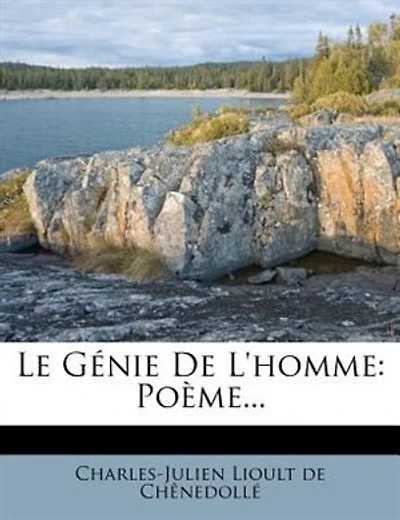 Le Génie De L'homme: Poème...