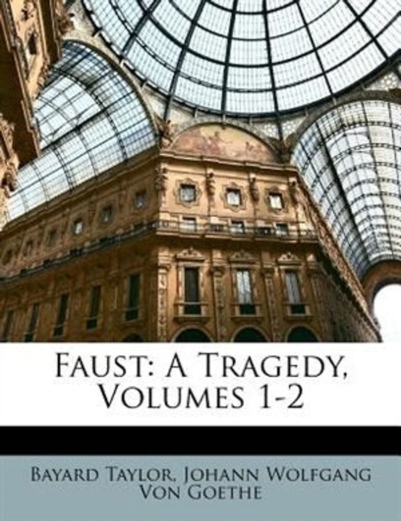 Faust: A Tragedy, Volumes 1-2