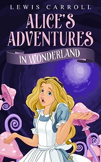 Alice's Adventures In Wonderland