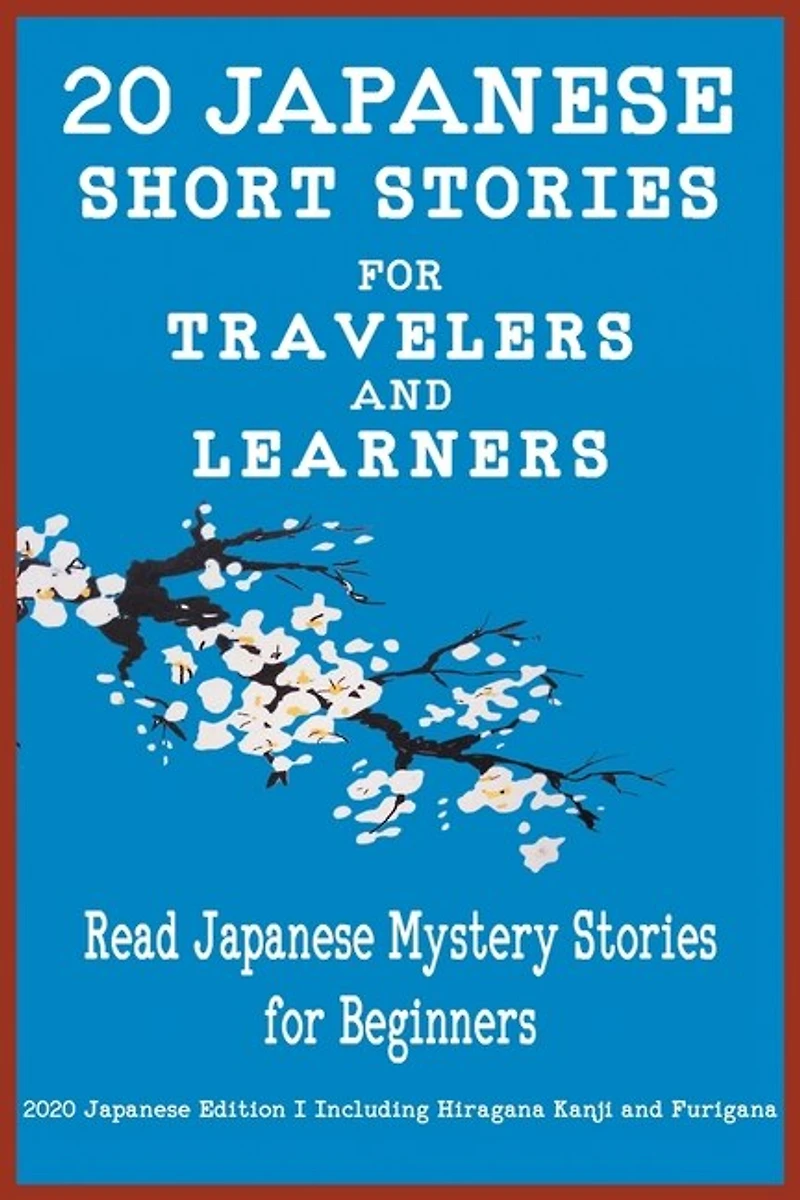20 Japanese Short Stories For Travelers And Learners Read Mystery Beginners