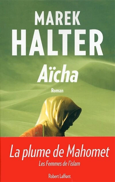 Aïcha : la plume du prophète: prophète