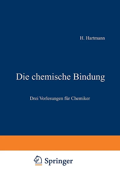 Die Chemische Bindung: Drei Vorlesungen Für Chemiker