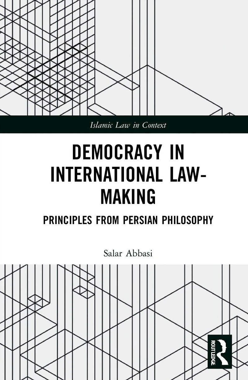 Democracy International Law-Making: Principles from Persian Philosophy