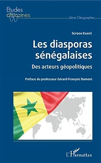 Les diasporas sénégalaises: Des acteurs géopolitiques