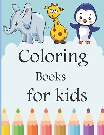 coloring book for kids: Kids Coloring Books Animal Coloring Book: For Kids Aged 2-3-4-5-6-7-8