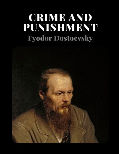 Crime And Punishment By Fyodor Dostoevsky