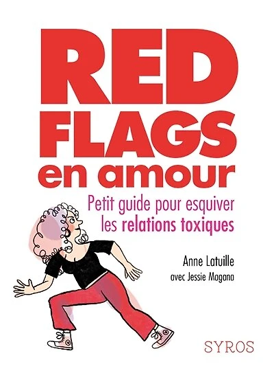 Red flags en amour: petit guide pour esquiver les relations toxiques