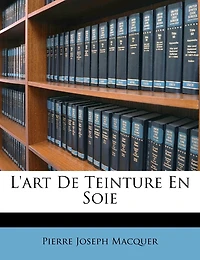 L'art De Teinture En Soie