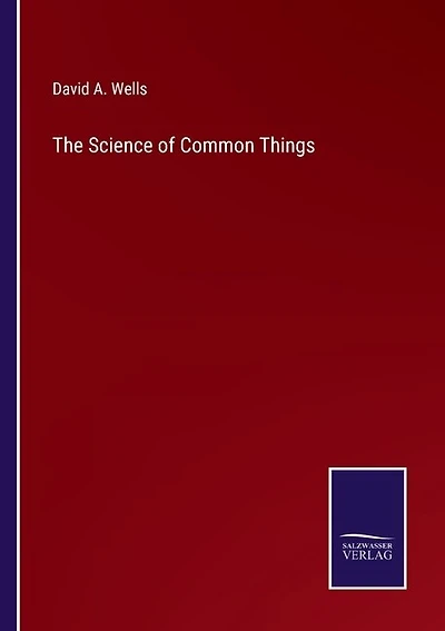 The Science of Common Things