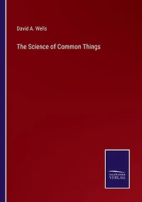 The Science of Common Things