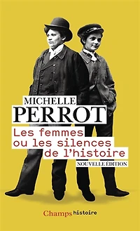 Les femmes ou silences de l'histoire