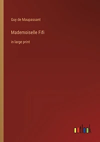 Mademoiselle Fifi: in large print