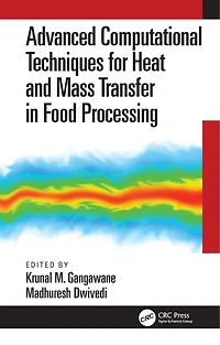 Advanced Computational Techniques for Heat and Mass Transfer Food Processing
