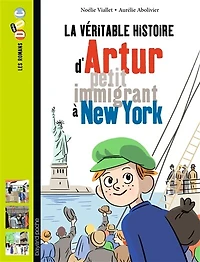 La véritable histoire de Artur, petit immigrant à New York
