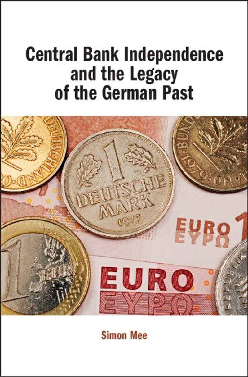 Central Bank Independence and the Legacy of German Past