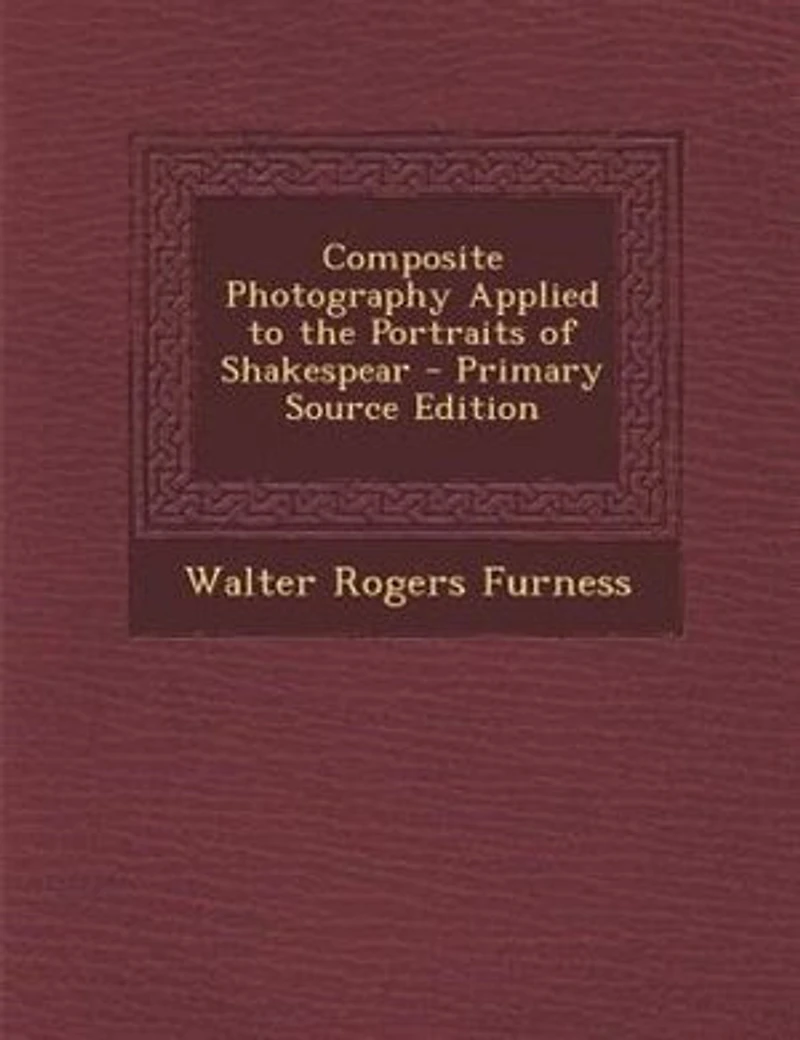 Composite Photography Applied to the Portraits of Shakespear