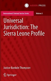Universal Jurisdiction: The Sierra Leone Profile