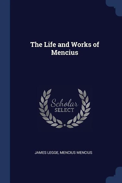 The Life and Works of Mencius