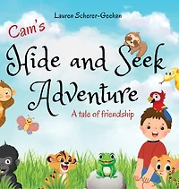 Cam's Hide and Seek Adventure: A tale of friendship