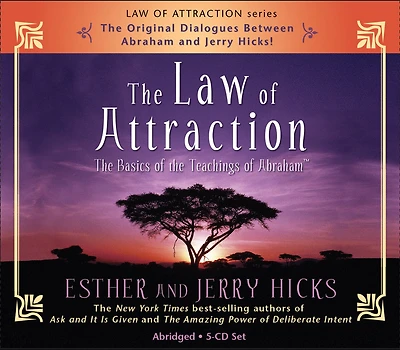 The Law Of Attraction: Basics Teachings Abraham®