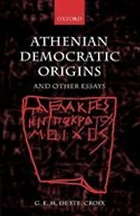 Athenian Democratic Origins: and Other Essays