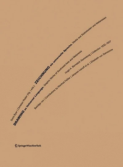 Zeichnung als universelle Sprache. Werke aus Südostasien und Melanesien. / Drawing as Universal Language. Graphic Works of Southeast-Asia and Melanesia.