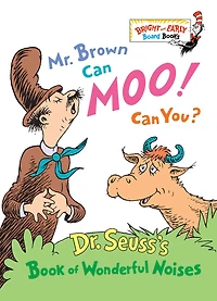 Mr. Brown Can Moo! You?: Dr. Seuss's Book of Wonderful Noises (Larger Trim Size)