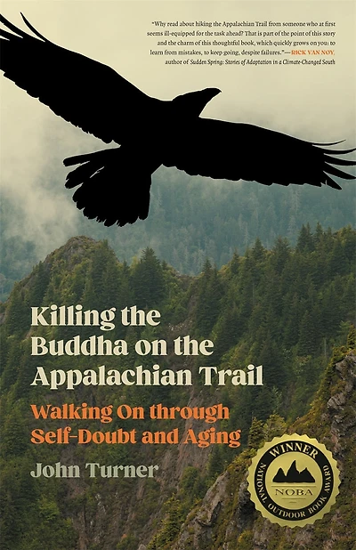Killing the Buddha on the Appalachian Trail: Walking On through Self-Doubt and Aging