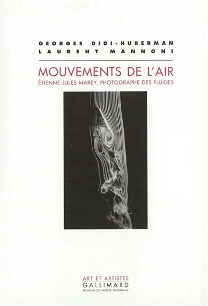 Mouvements de l'air : Etienne-Jules Marey, photographe des fluides: Etienne-Jules Marey, photographe des fluides