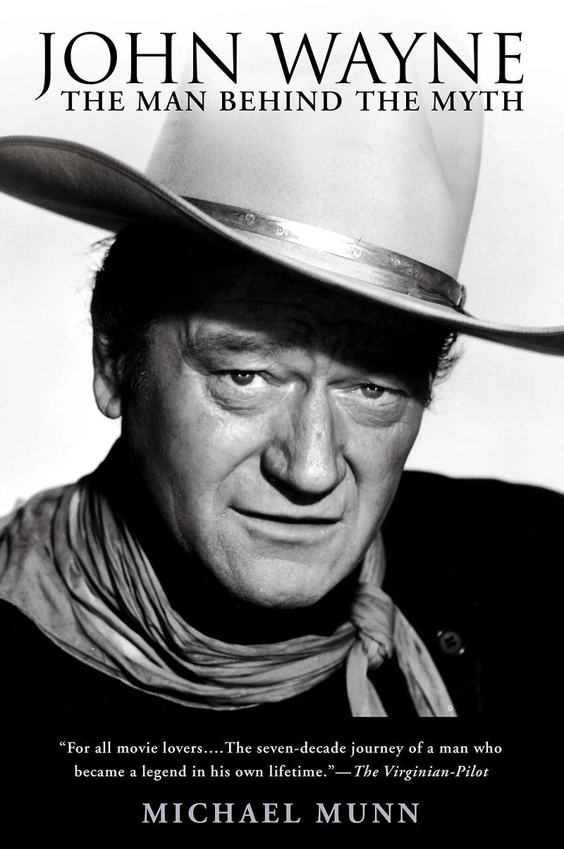 John Wayne: The Man Behind Myth