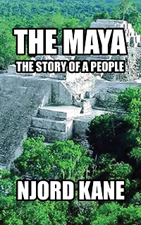 The Maya: The Story of a People