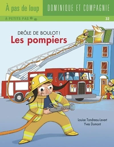 Drôle de boulot les pompiers