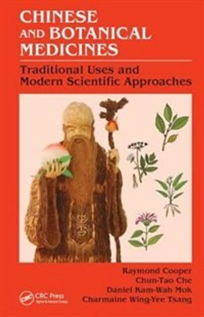 Chinese and Botanical Medicines: Traditional Uses Modern Scientific Approaches