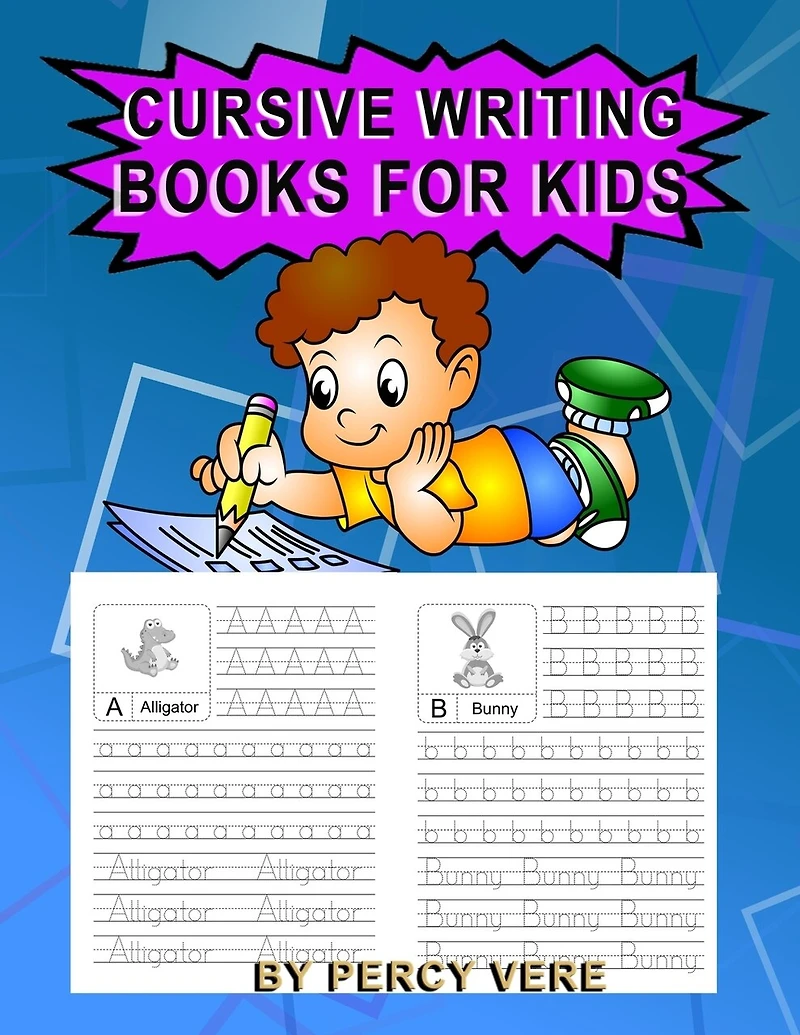 Cursive Writing Books For Kids: Practice Your Handwriting, Tracing Alphabet And Animal Recognition. For Preschool Toddlers And Above. Makes Great Gifts.