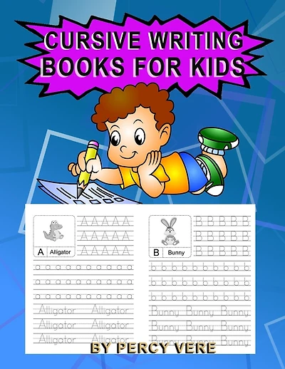 Cursive Writing Books For Kids: Practice Your Handwriting, Tracing Alphabet And Animal Recognition. For Preschool Toddlers And Above. Makes Great Gifts.