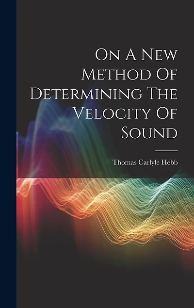 On A New Method Of Determining The Velocity Of Sound