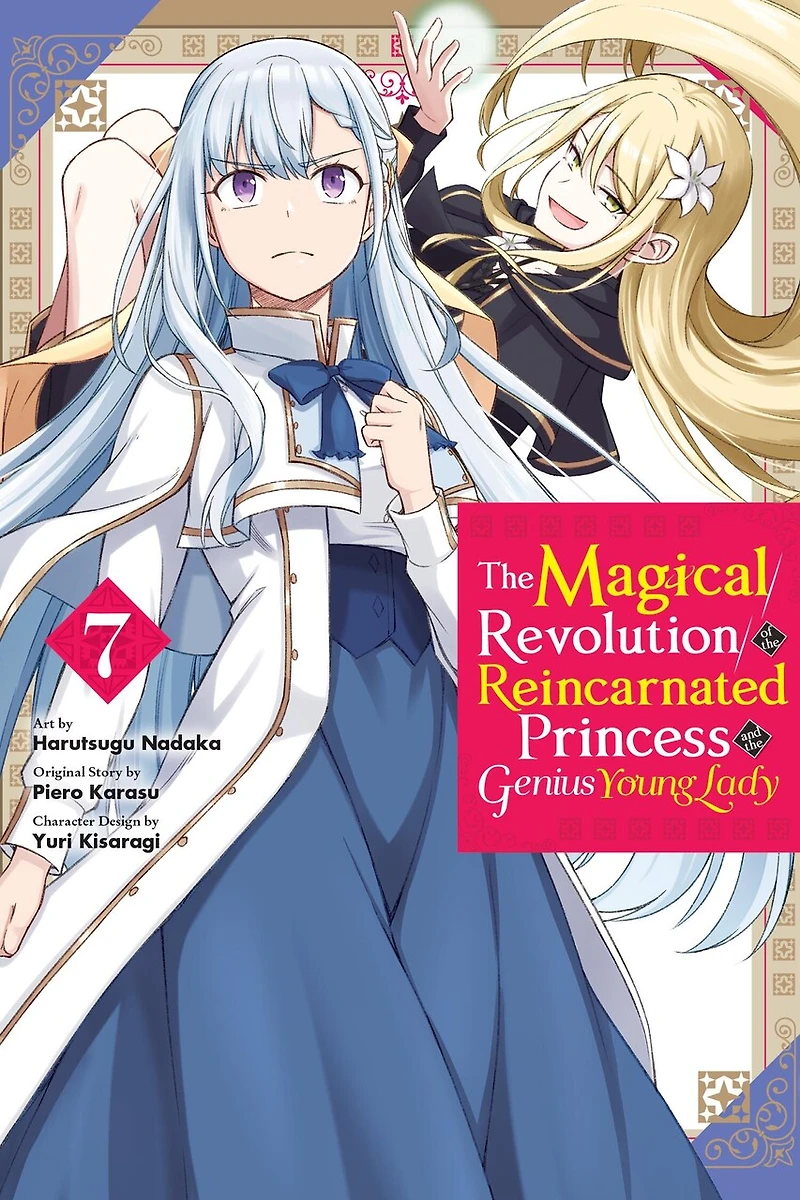 the Magical Revolution of Reincarnated Princess and Genius Young Lady, Vol. 7 (manga)
