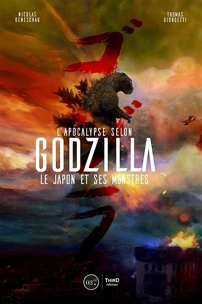 L'Apocalypse selon Godzilla : le Japon et ses monstres: monstres