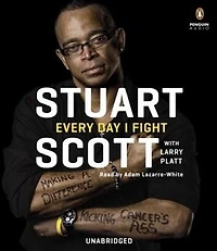 Every Day I Fight: Making A Difference, Kicking Cancer's Ass