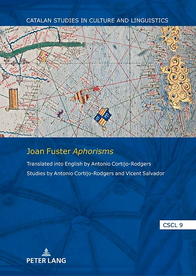 Joan Fuster Aphorisms: Translated into English by Antonio Cortijo-Rodgers. Studies Cortijo-Rodgers and Vicent Salvador