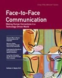 50 MINUTE BOOK: FACE TO FACE COMMUNICATION: Making Human Connections in a Technology-Driven World
