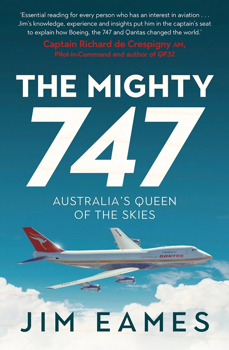 the Mighty 747: Australia's Queen of Skies