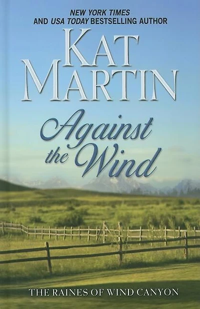 Against The Wind: (Large  Print)