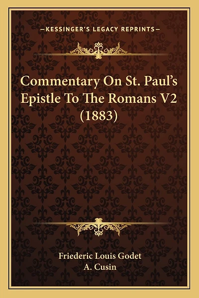 Commentary On St. Paul's Epistle To The Romans V2 (1883)