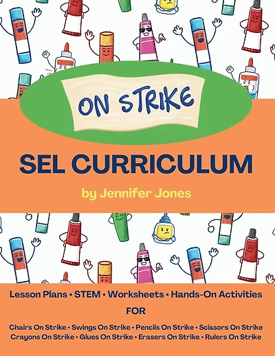 On Strike Curriculum: Social, Emotional Lesson Plans Bundle for Chairs on Strike, Pencils on Strike, Crayons on Strike, and more!