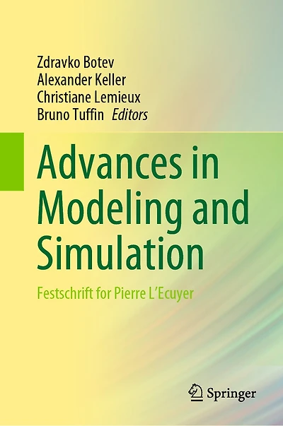 Advances Modeling and Simulation: Festschrift for Pierre L'Ecuyer
