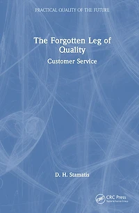 The Forgotten Leg of Quality: Customer Service