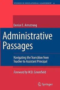 Administrative Passages: Navigating the Transition from Teacher to Assistant Principal