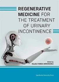 Regenerative Medicine for the Treatment of Urinary Incontinence